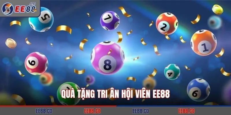 Quà tặng tri ân hội viên EE88